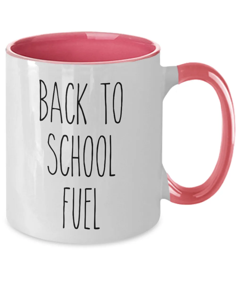 Back to School Fuel Two-Tone Mug Coffee Cup Funny Gift