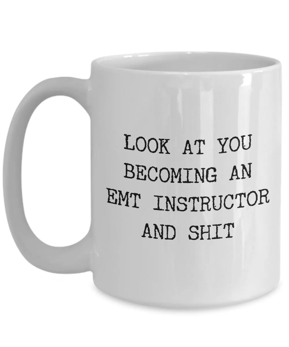 Becoming An EMT Instructor Mug Coffee Cup Funny Gift