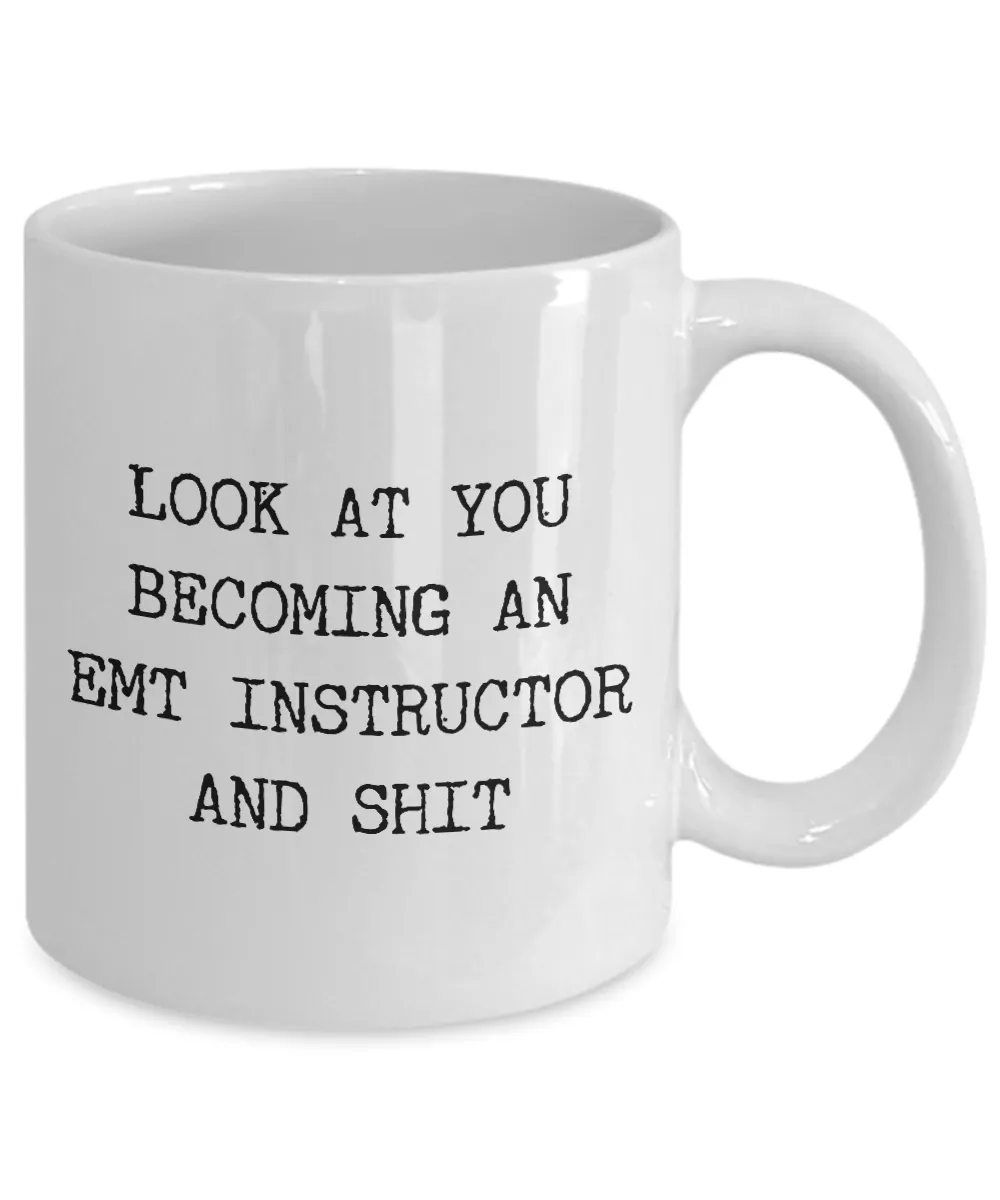 Becoming An EMT Instructor Mug Coffee Cup Funny Gift