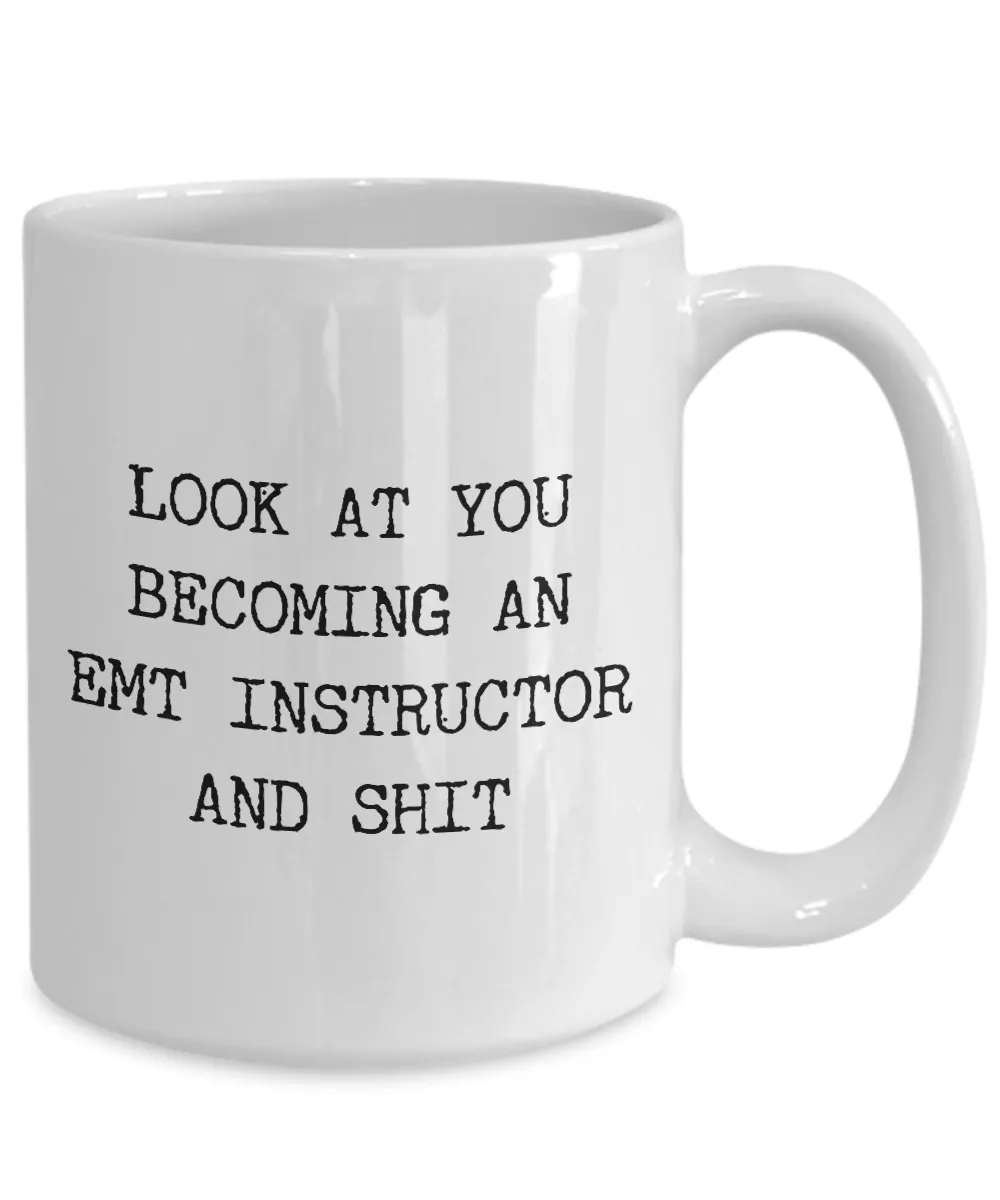 Becoming An EMT Instructor Mug Coffee Cup Funny Gift