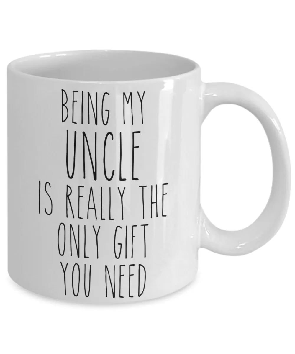 Being My Uncle is Really the Only Gift You Need Funny Uncle Gift for Uncles Mug from Niece or Nephew Best Uncle Ever Coffee Cup Birthday Present
