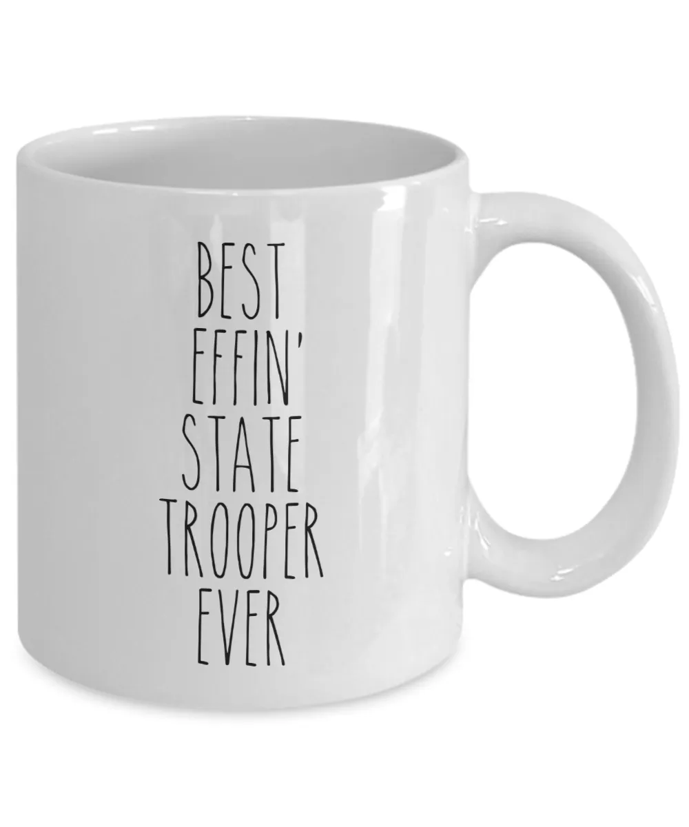 Best Effin State Trooper Ever Mug Coffee Cup Funny Gift