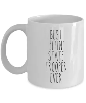 Best Effin State Trooper Ever Mug Coffee Cup Funny Gift