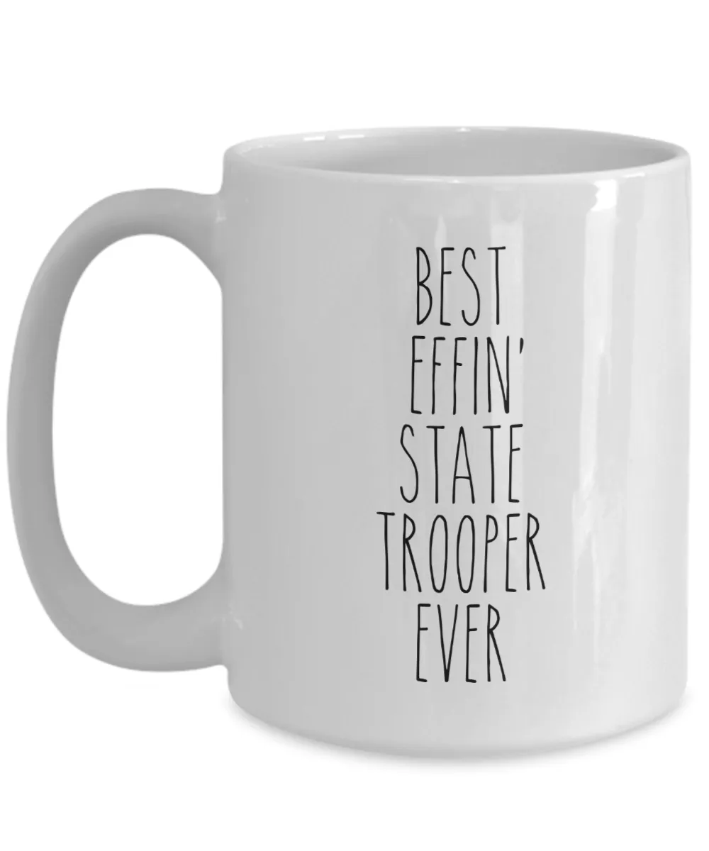 Best Effin State Trooper Ever Mug Coffee Cup Funny Gift