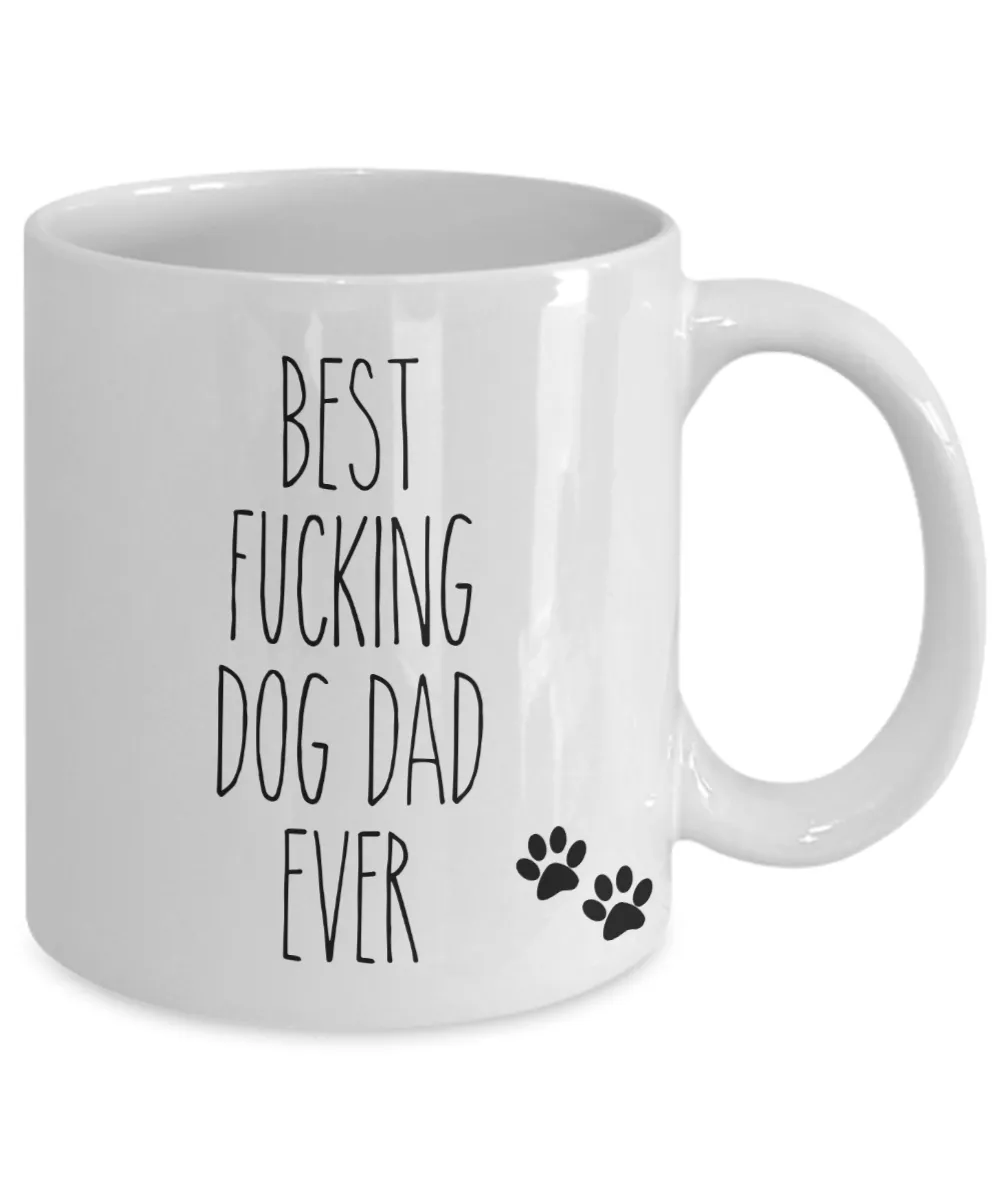 Best Fucking Dog Dad Ever Mug Funny Coffee Cup for Father's Day