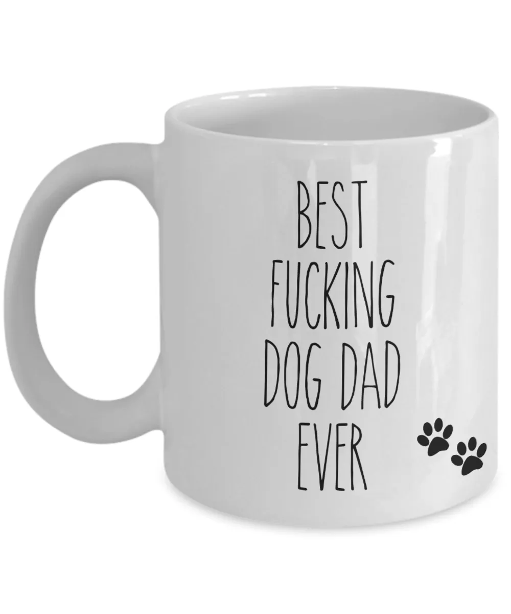 Best Fucking Dog Dad Ever Mug Funny Coffee Cup for Father's Day