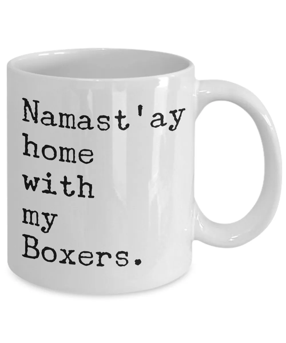 Boxer Dog Coffee Mug Namast'ay Home with My Boxers Funny Ceramic Coffee Cup Boxer Dog Gifts