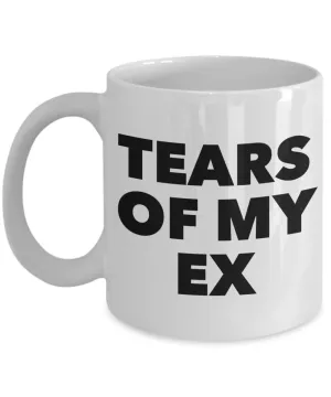 Coffee Mug Gifts for Breakup - Tears of My Ex Ceramic Coffee Cup