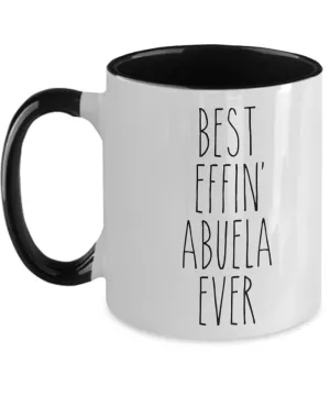 Gift For Abuela Best Effin' Abuela Ever Mug Two-Tone Coffee Cup Funny Coworker Gifts