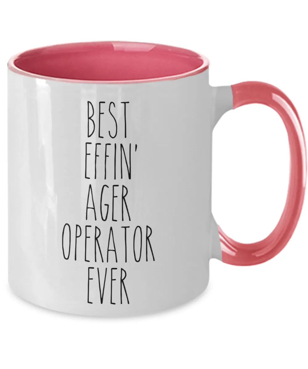 Gift For Ager Operator Best Effin' Ager Operator Ever Mug Two-Tone Coffee Cup Funny Coworker Gifts