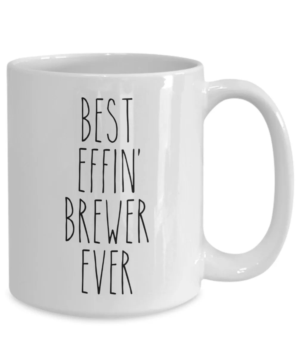 Gift For Brewer Best Effin' Brewer Ever Mug Coffee Cup Funny Coworker Gifts