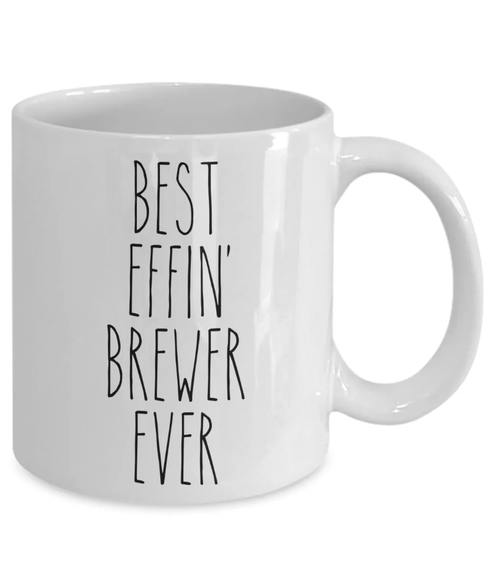 Gift For Brewer Best Effin' Brewer Ever Mug Coffee Cup Funny Coworker Gifts