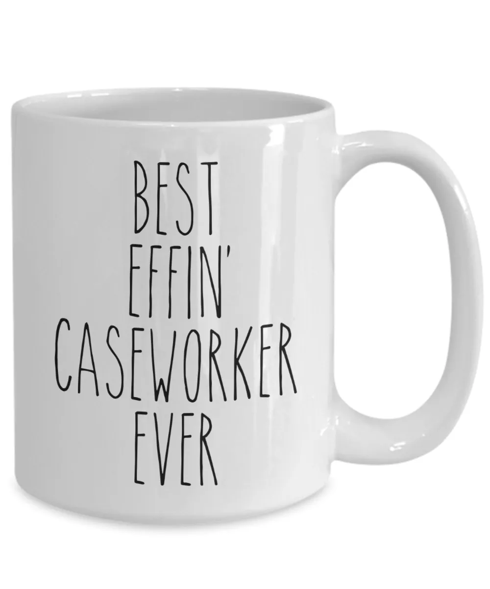 Gift For Caseworker Best Effin' Caseworker Ever Mug Coffee Cup Funny Coworker Gifts
