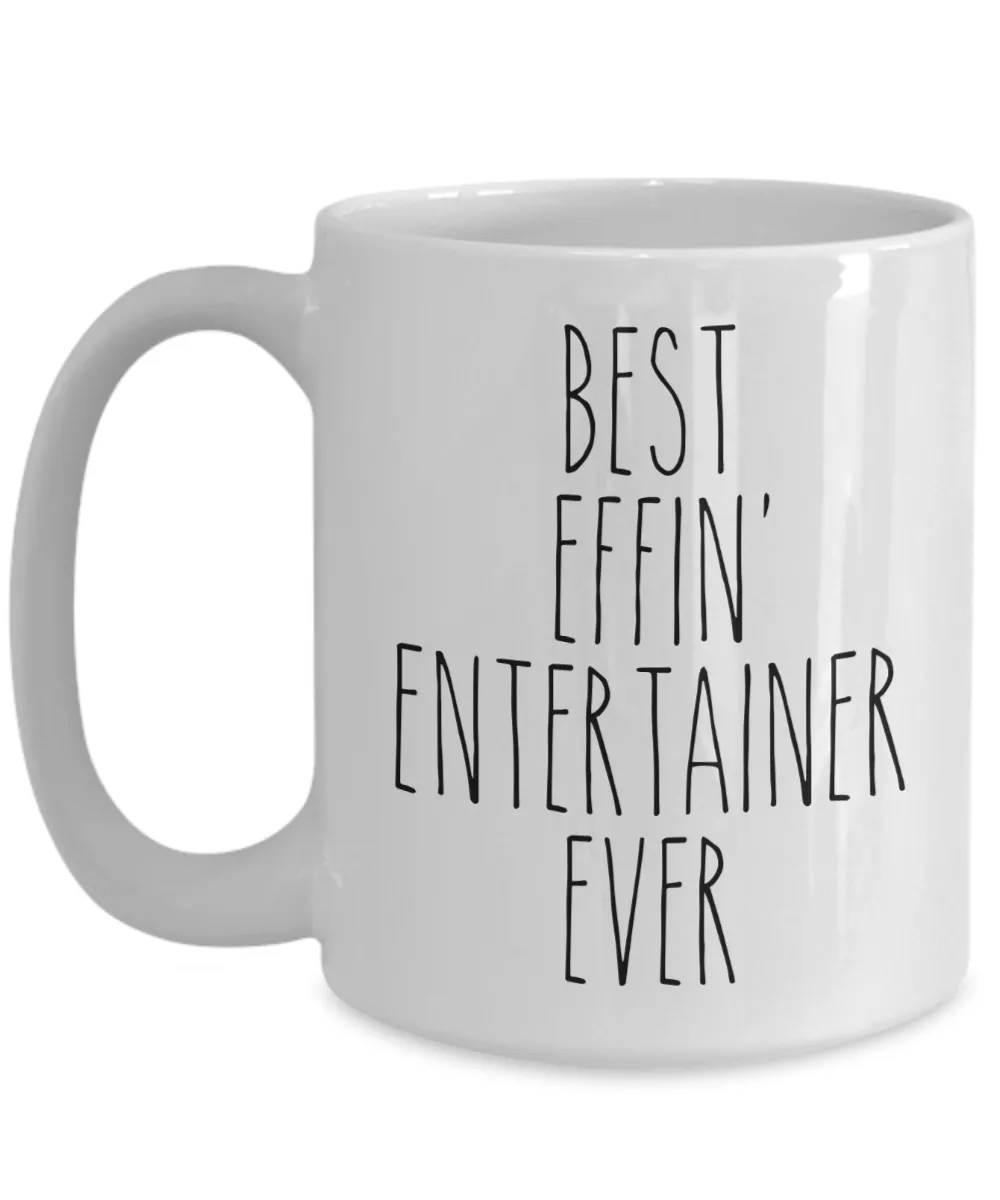 Gift For Entertainer Best Effin' Entertainer Ever Mug Coffee Cup Funny Coworker Gifts