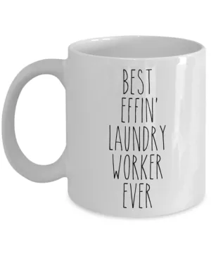 Gift For Laundry Worker Best Effin' Laundry Worker Ever Mug Coffee Cup Funny Coworker Gifts