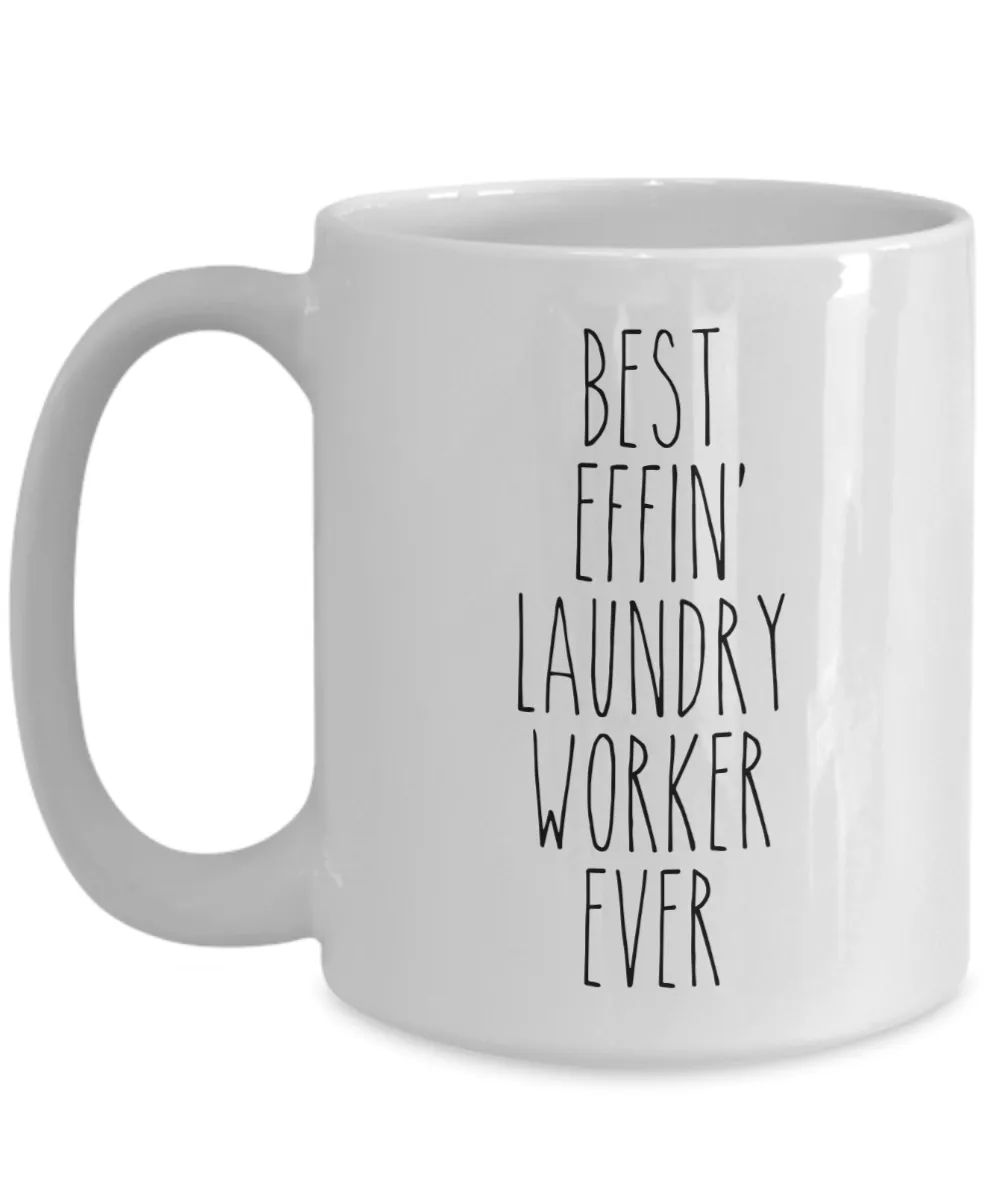 Gift For Laundry Worker Best Effin' Laundry Worker Ever Mug Coffee Cup Funny Coworker Gifts
