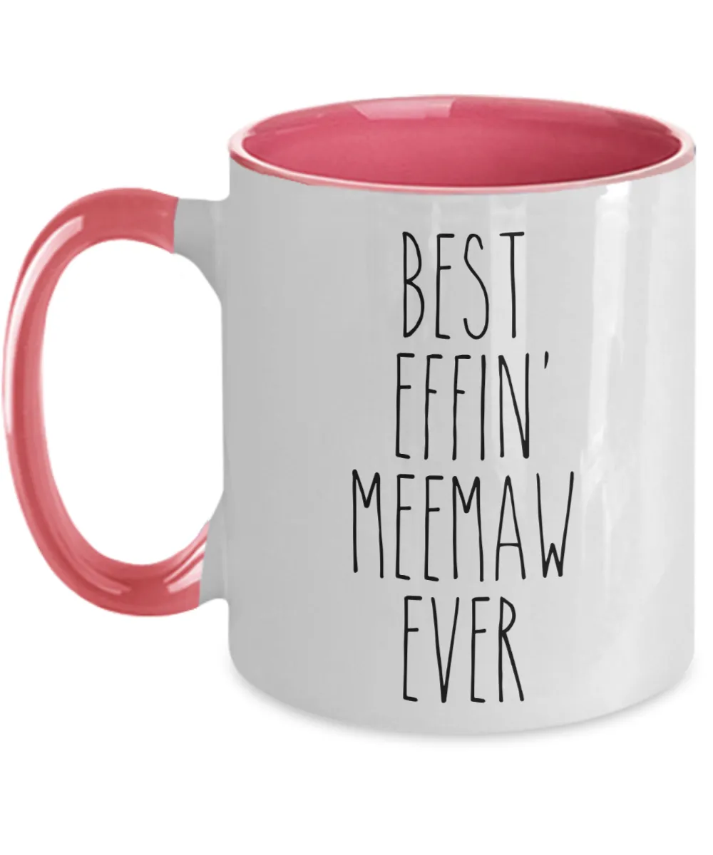 Gift For Meemaw Best Effin' Meemaw Ever Mug Two-Tone Coffee Cup Funny Coworker Gifts