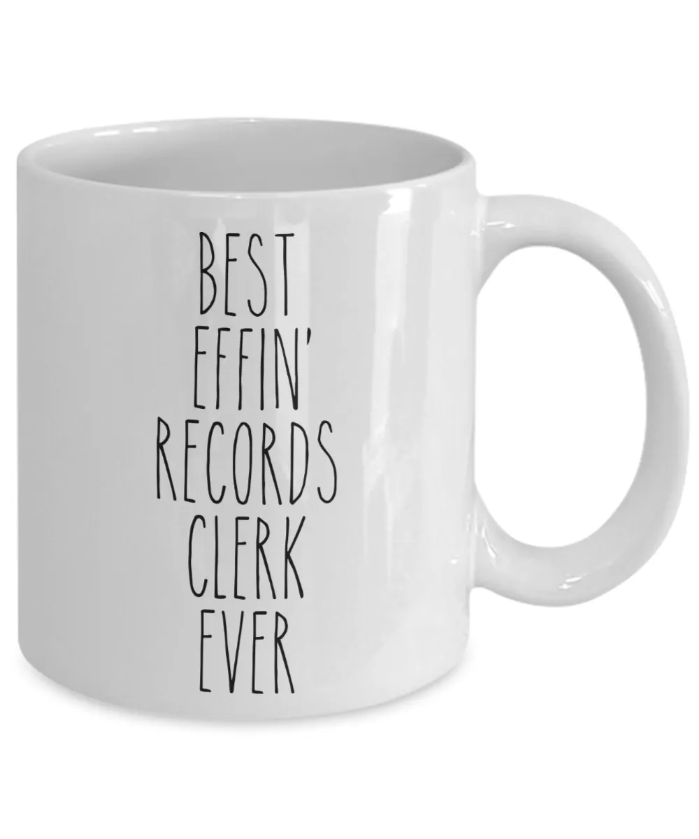 Gift For Records Clerk Best Effin' Records Clerk Ever Mug Coffee Cup Funny Coworker Gifts