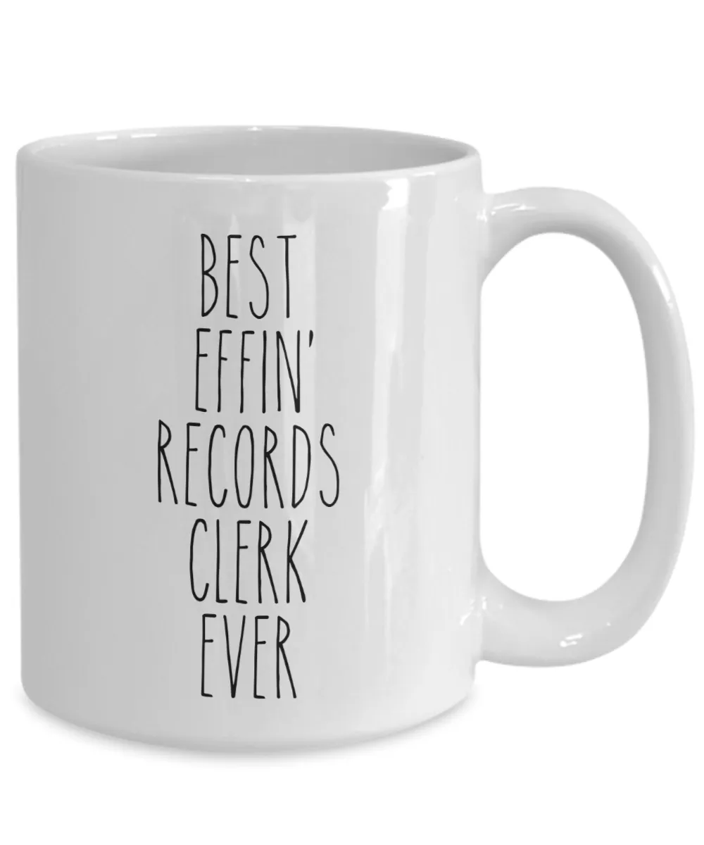 Gift For Records Clerk Best Effin' Records Clerk Ever Mug Coffee Cup Funny Coworker Gifts