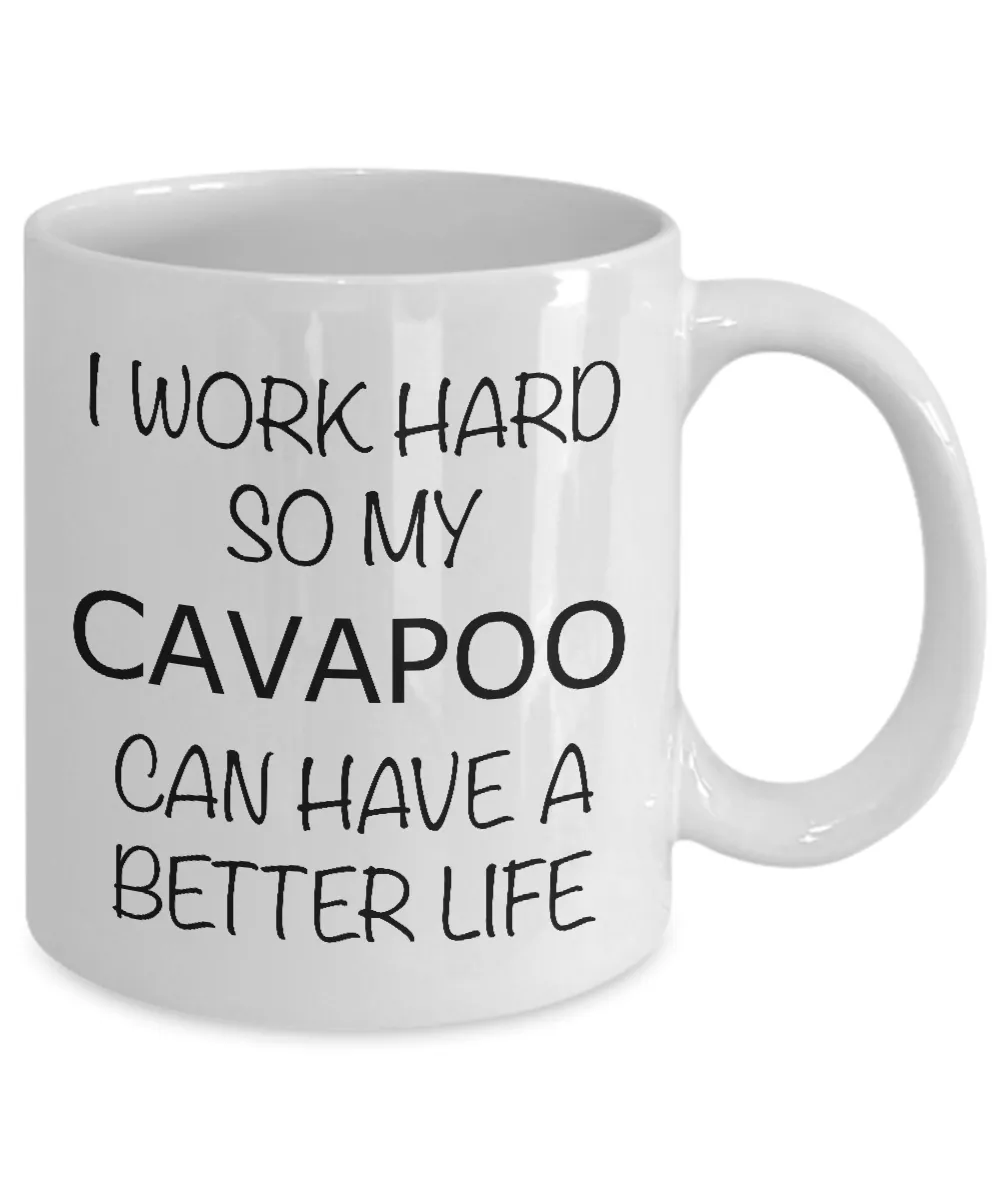 I Work Hard Cavapoo Mug Coffee Cup Funny Gift