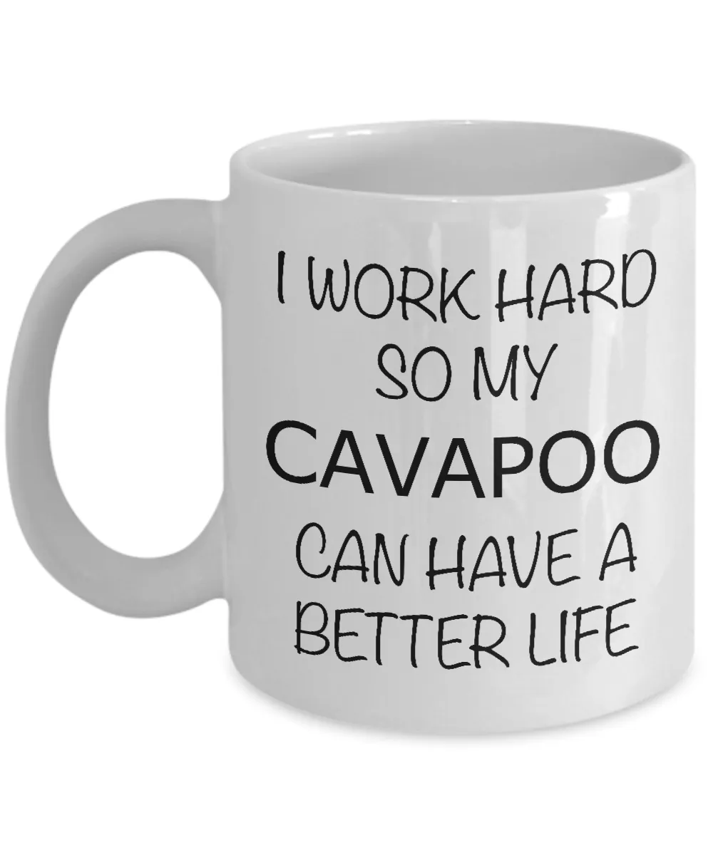 I Work Hard Cavapoo Mug Coffee Cup Funny Gift