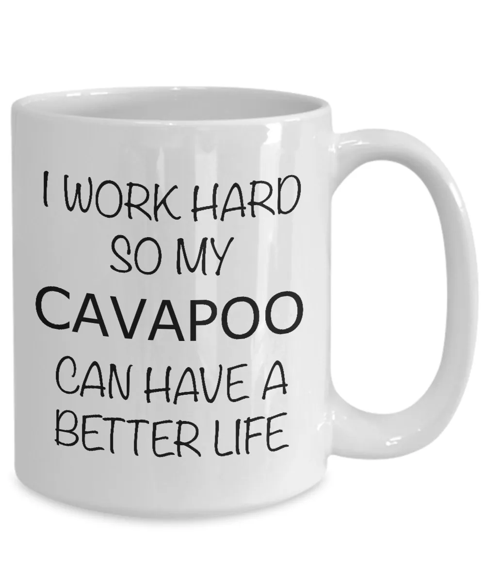 I Work Hard Cavapoo Mug Coffee Cup Funny Gift