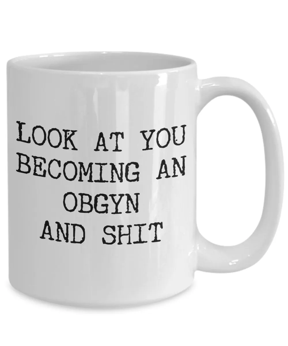 OBGYN Gifts OBGYN Mug Funny Gift For OBGYNs Thank You Gift Appreciation Gift Graduation Gag Gift Coffee Cup