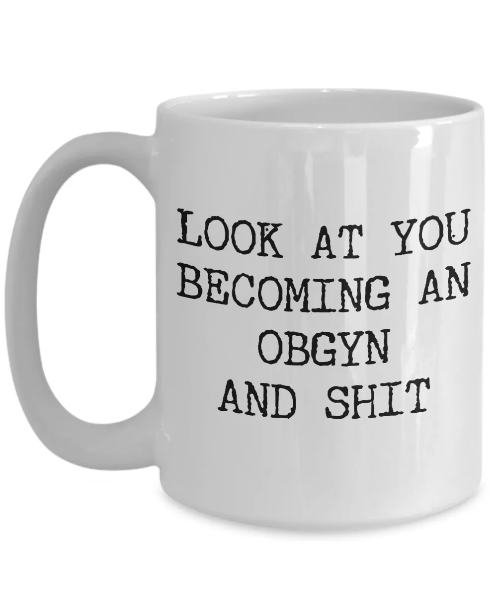 OBGYN Gifts OBGYN Mug Funny Gift For OBGYNs Thank You Gift Appreciation Gift Graduation Gag Gift Coffee Cup