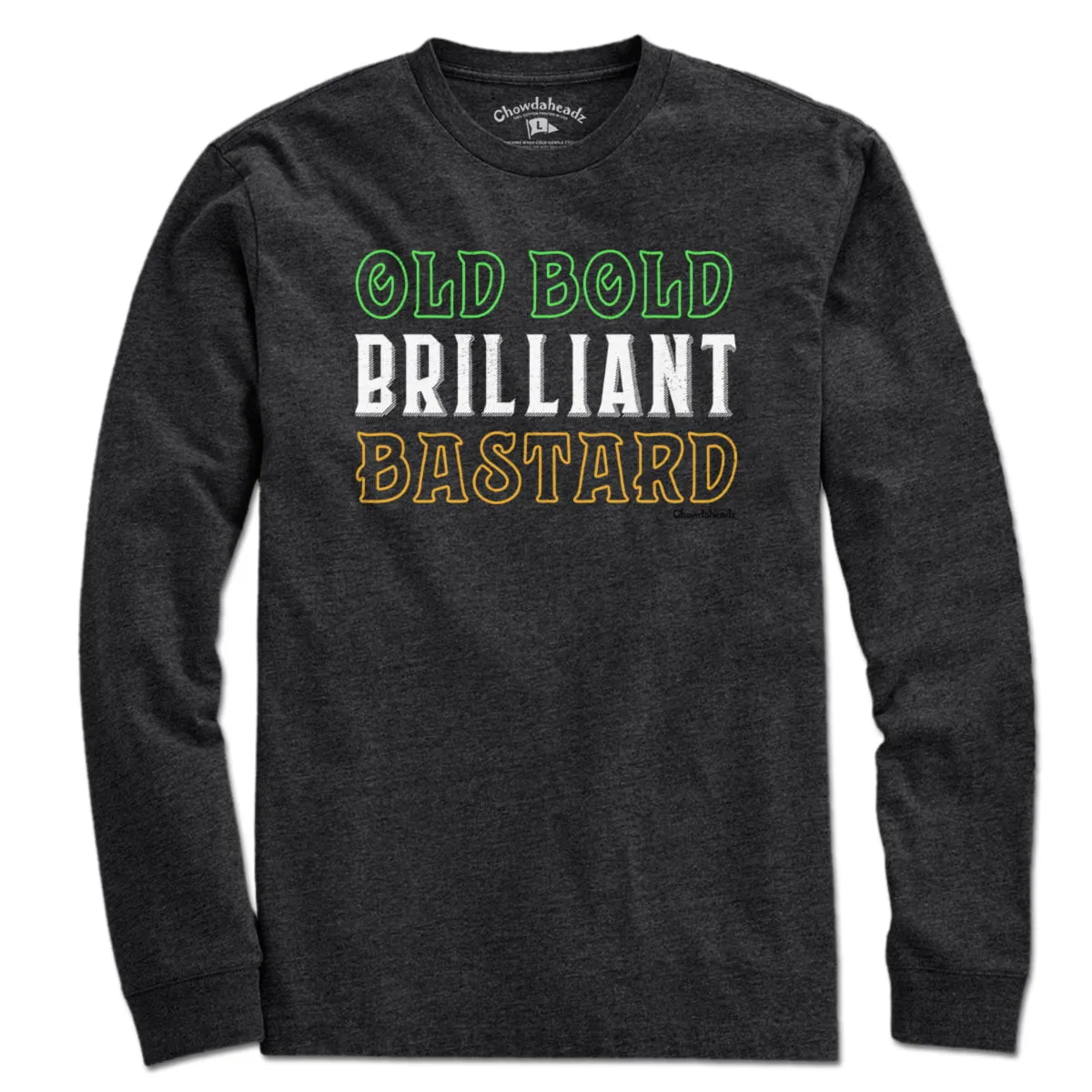 Old Bold Brilliant Bastard T-Shirt