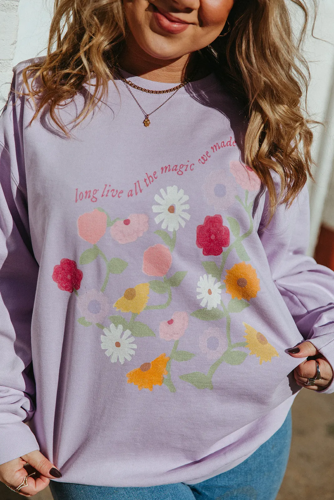 Reagan Baylee: Long Live Flowers Sweatshirt