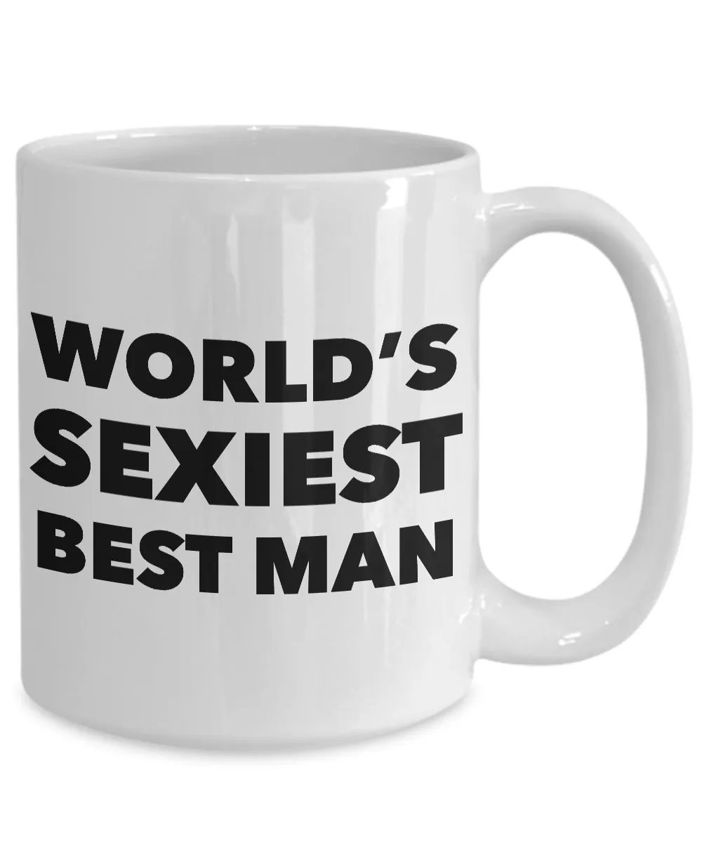 World's Sexiest Best Man Proposal Mug Sexy Gift Ceramic Coffee Cup