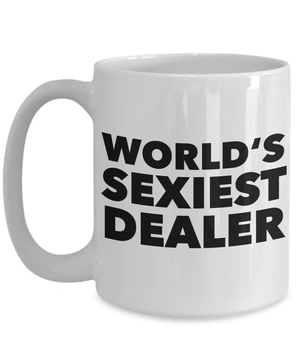 World's Sexiest Dealer Mug Sexy Gift Ceramic Coffee Cup