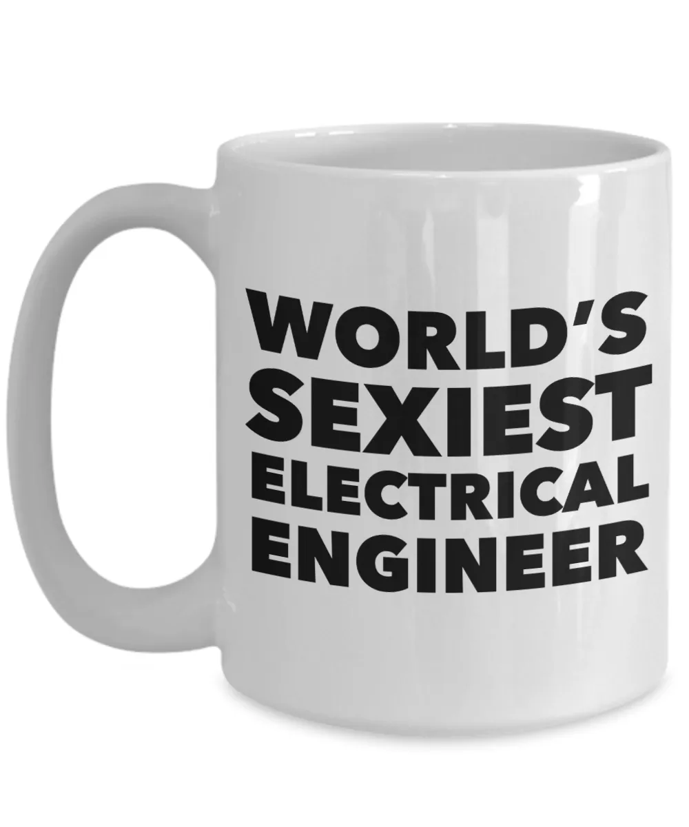 World's Sexiest Electrical Engineer Mug Gift Ceramic Coffee Cup