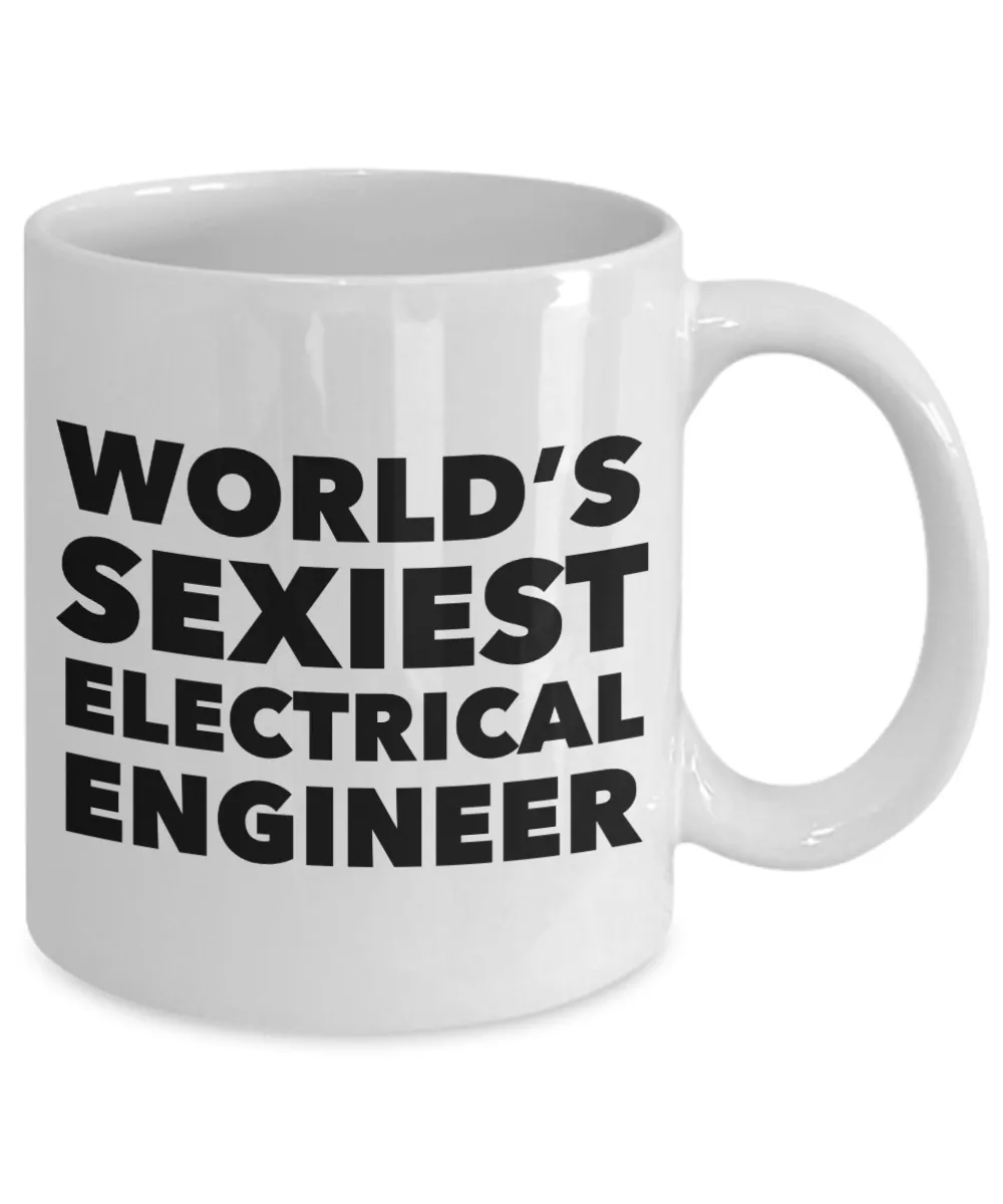 World's Sexiest Electrical Engineer Mug Gift Ceramic Coffee Cup