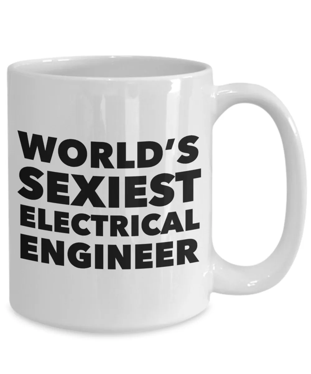 World's Sexiest Electrical Engineer Mug Gift Ceramic Coffee Cup