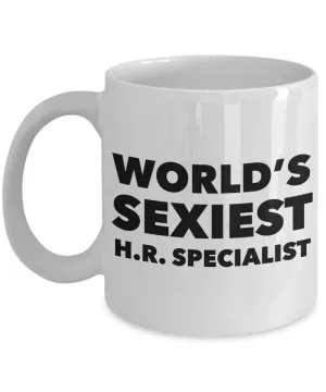 World's Sexiest HR Specialist Mug Human Resources Gift Ceramic Coffee Cup