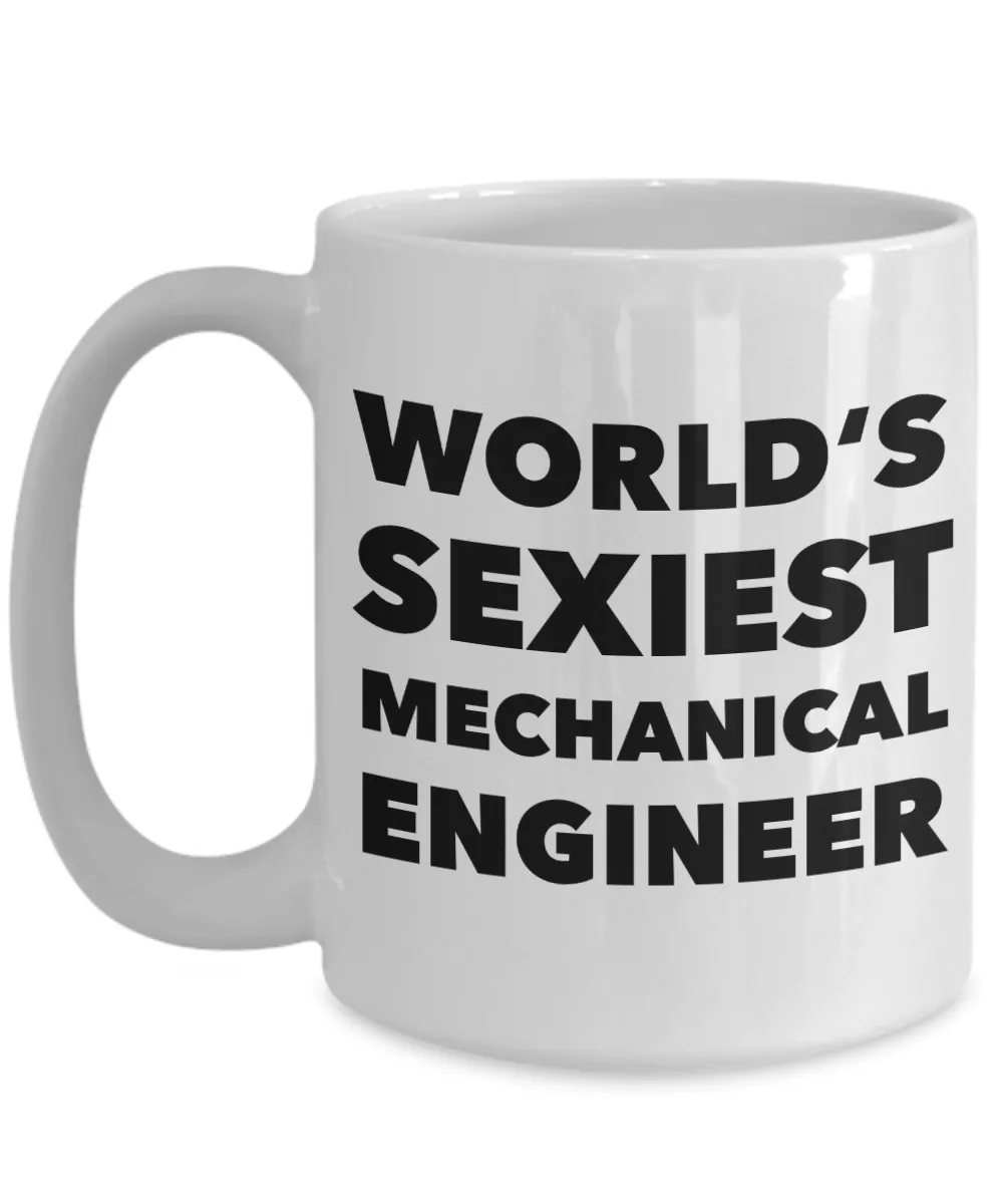 World's Sexiest Mechanical Engineer Mug Sexy Engineering Gifts Ceramic Coffee Cup