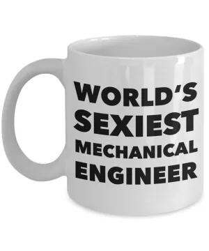 World's Sexiest Mechanical Engineer Mug Sexy Engineering Gifts Ceramic Coffee Cup