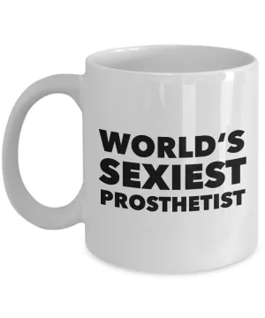 World's Sexiest Prosthetist Mug Ceramic Coffee Cup